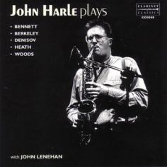 John Harle Plays Bennett, Berkeley, Denisov, Heath & Woods album cover