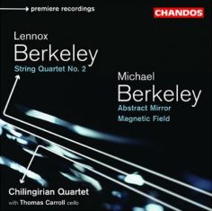 Lennox Berkeley String Quartet No. 2, Michael Berkeley Abstract Mirror & Magnetic Field album cover