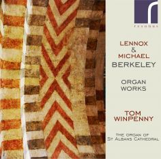 Lennox & Michael Berkeley: Organ Works album cover